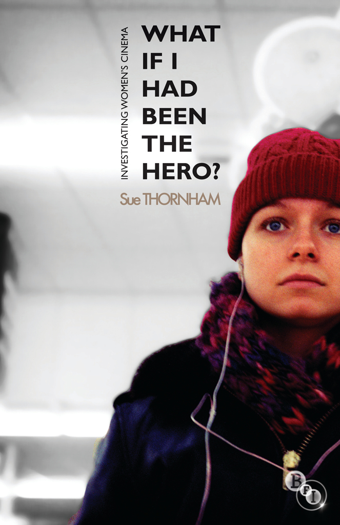 What If I Had Been The Hero Sue Thornham