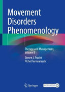 Movement Disorders Phenomenology Therapy And Management Volume Ii Steven J Frucht
