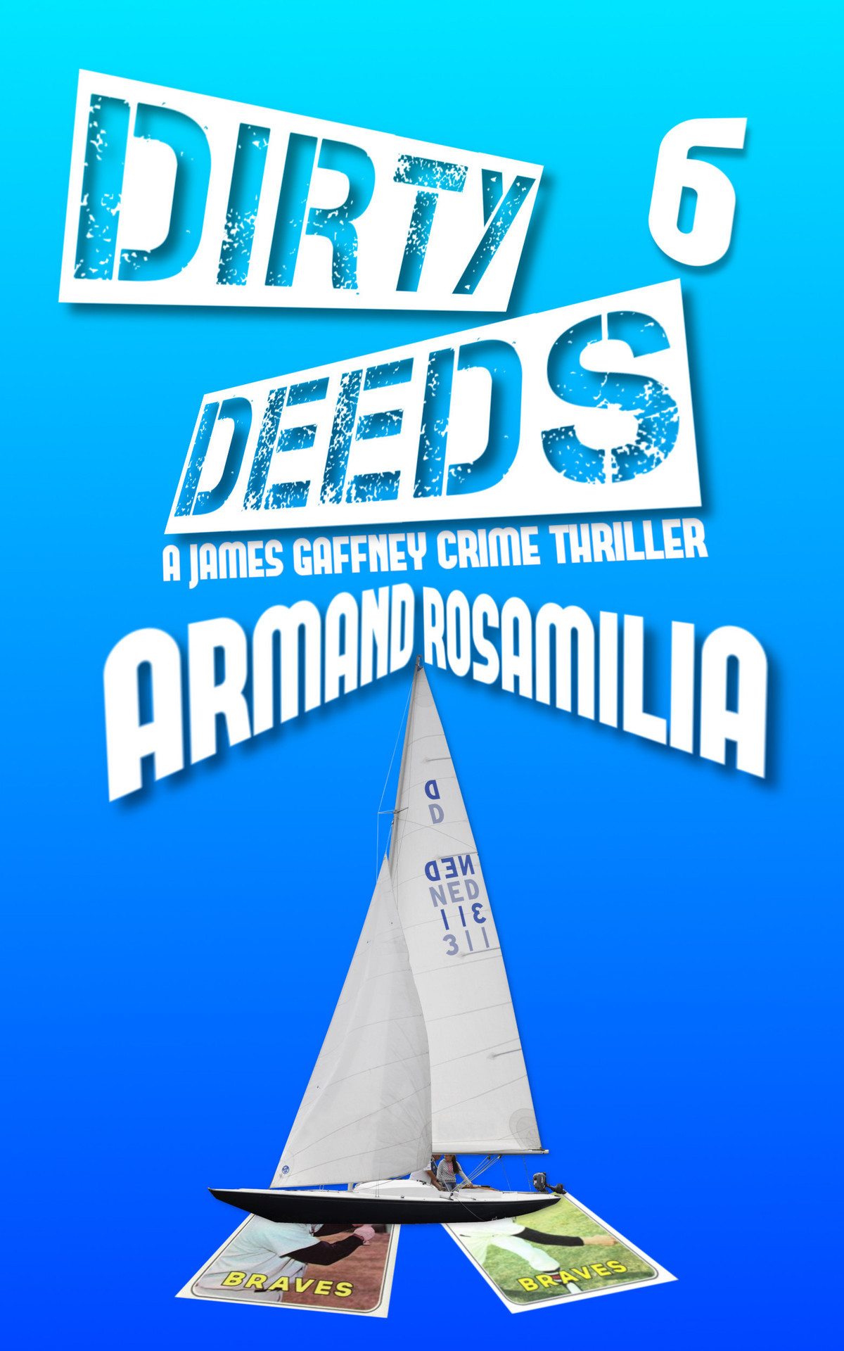 Dirty Deeds 6 Rosamilia Armand