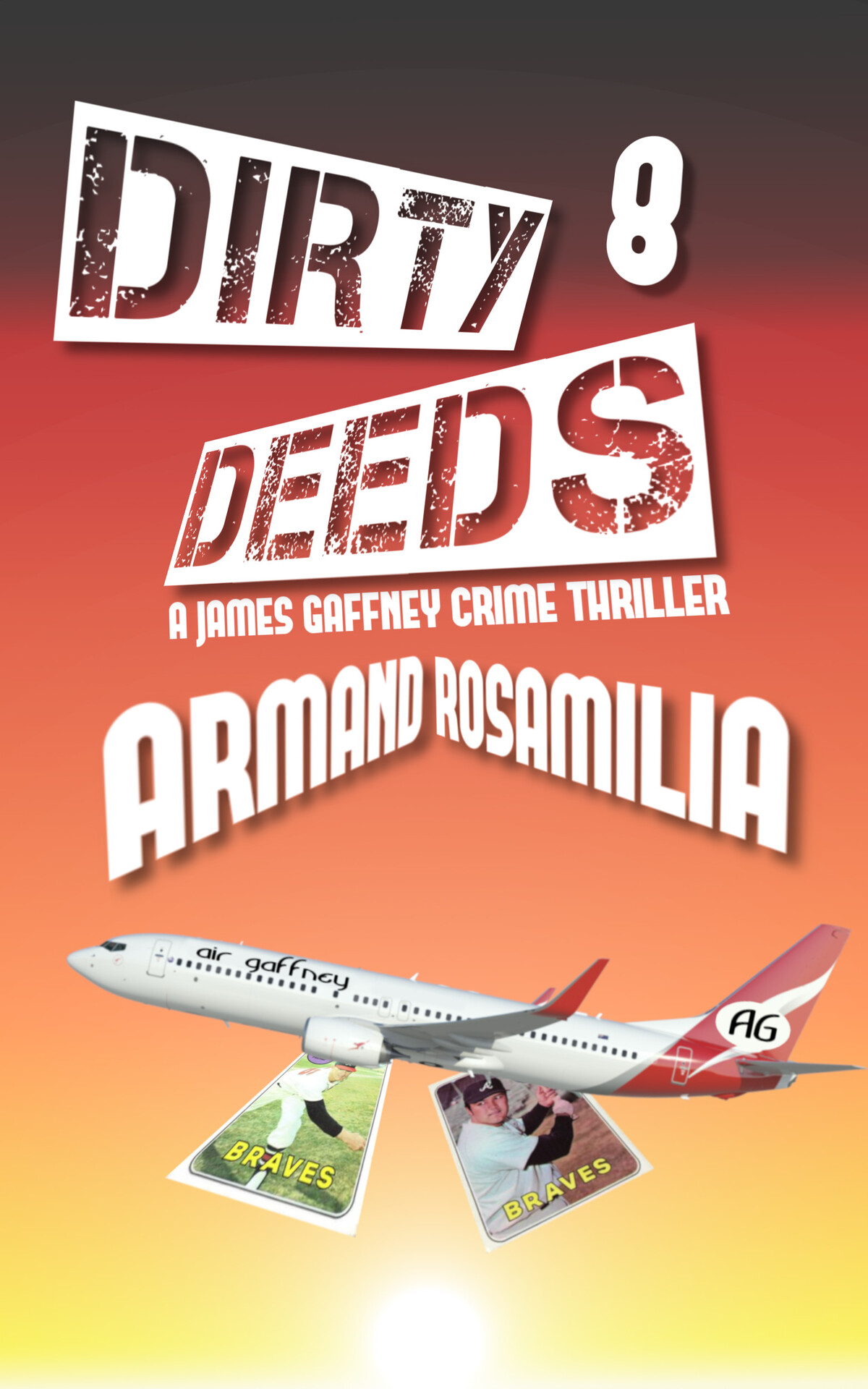 Dirty Deeds 8 Rosamilia Armand