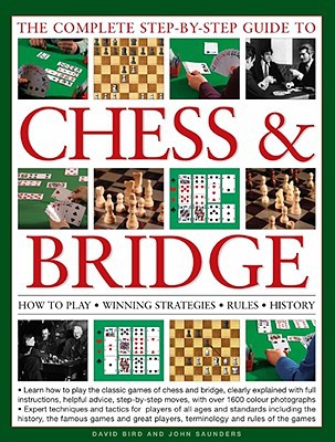 The Complete Stepbystep Guide To Chess And Bridge David Bird