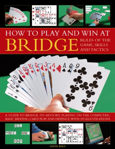 How To Play And Win At Bridge David Bird