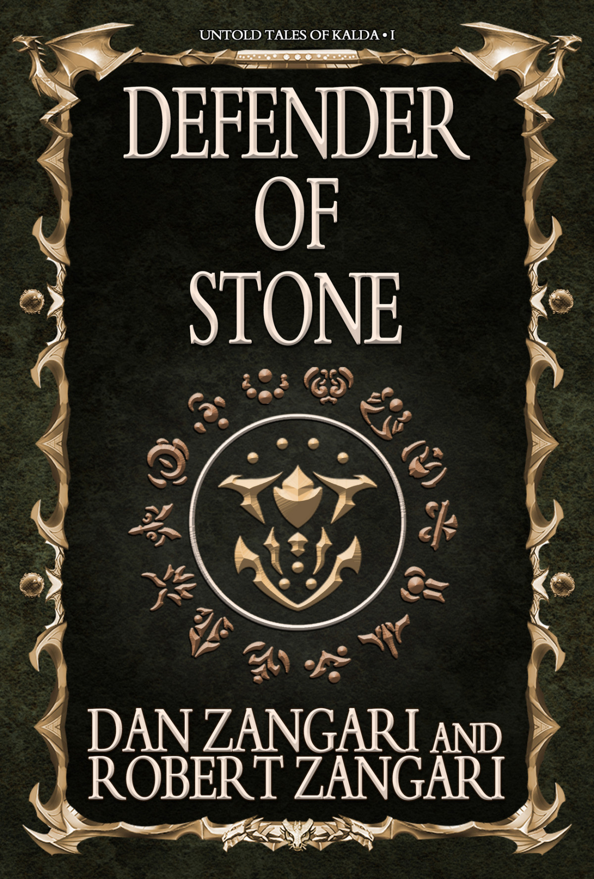 Defender Of Stone Untold Tales Of Kalda Book 1 Dan Zangari Robert Zangari