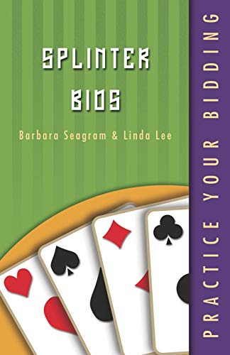 Splinter Bids Barbara Seagram Linda Lee