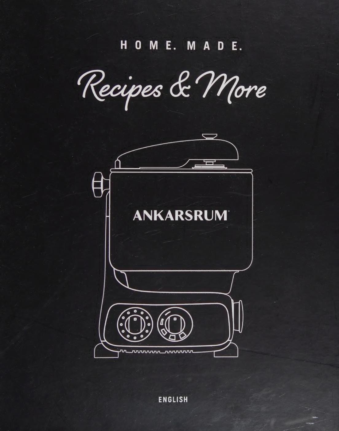 Ankarsrum Homemade Recipes And More Ankarsrum Kitchen Ab