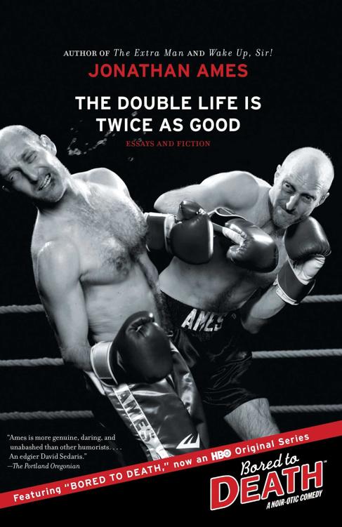 The Double Life Is Twice As Good 2009 Ssc Jonathan Ames