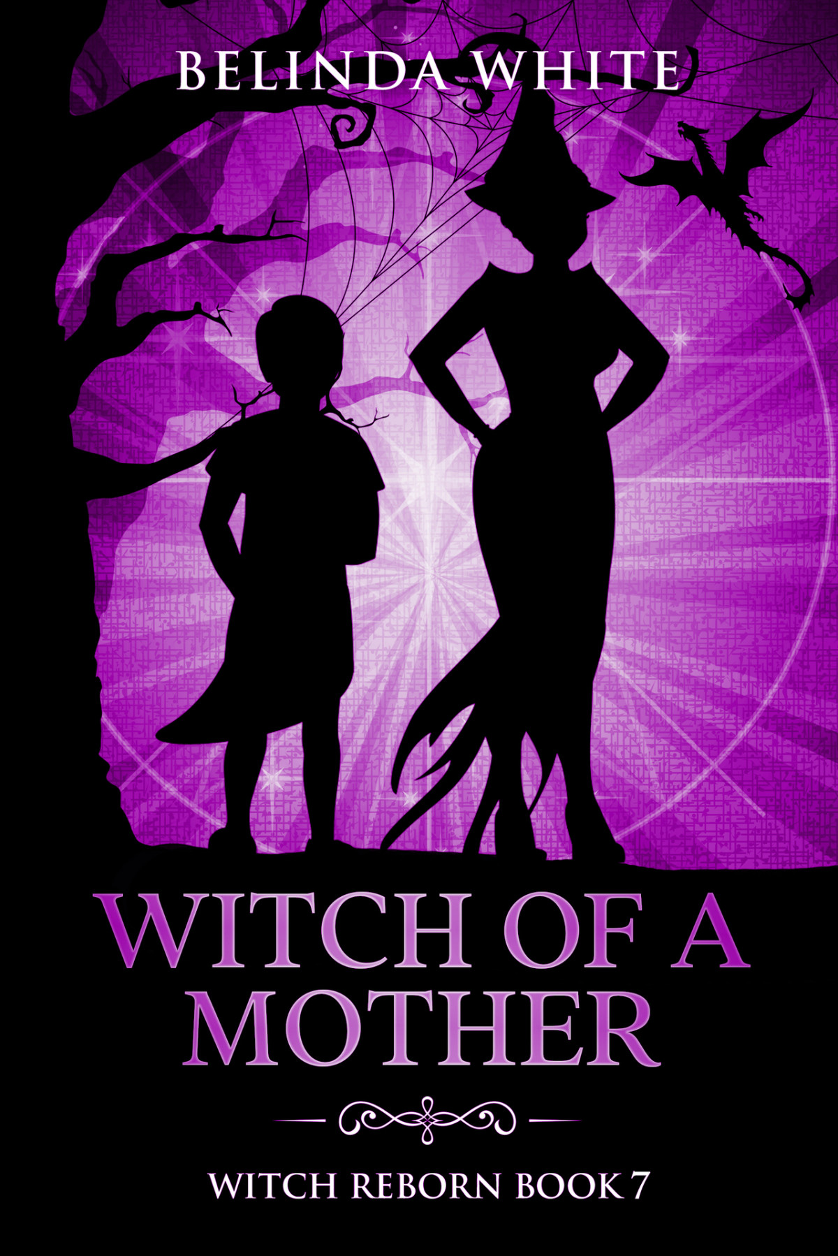 Witch Of A Mother Witch Reborn Book 7 White Belinda