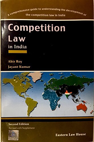 Competition Law In India Abir Roy And Jayant Kumar