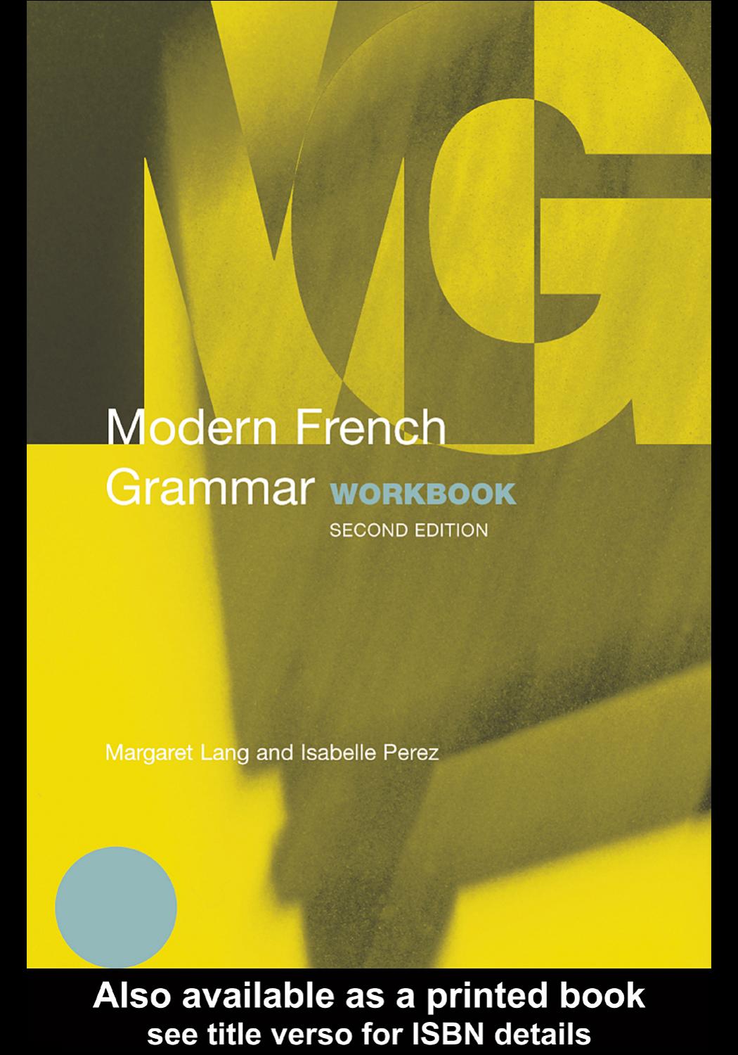Modern French Grammar Workbook 2nd Edition Margaret Lang Isabelle Perez