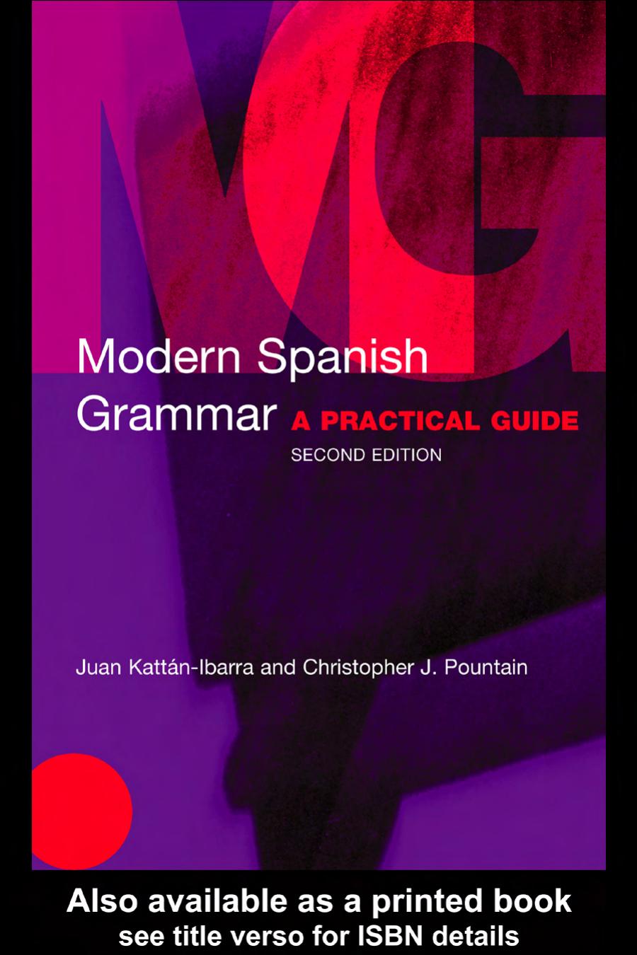 Modern Spanish Grammar A Practical Guide 2nd Edition Juan Kattanibarra Christopher Jpountain