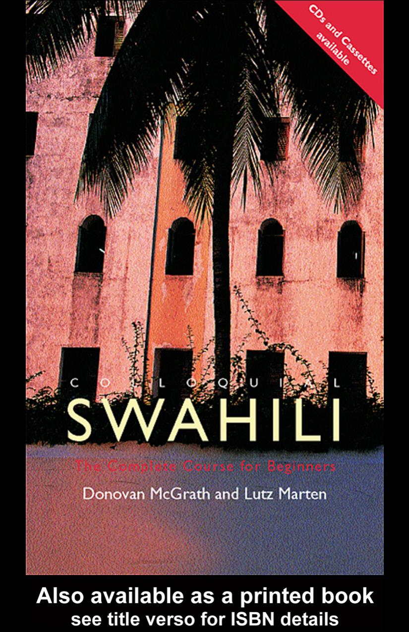 Colloquial Swahili The Complete Course For Beginners Donovan Mcgrath Lutz Marten