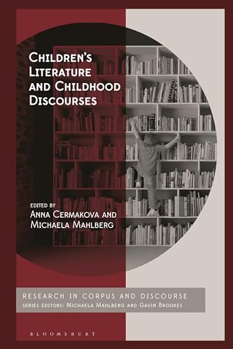 Childrens Literature And Childhood Discourses Exploring Identity Through Fiction Anna Cermakova