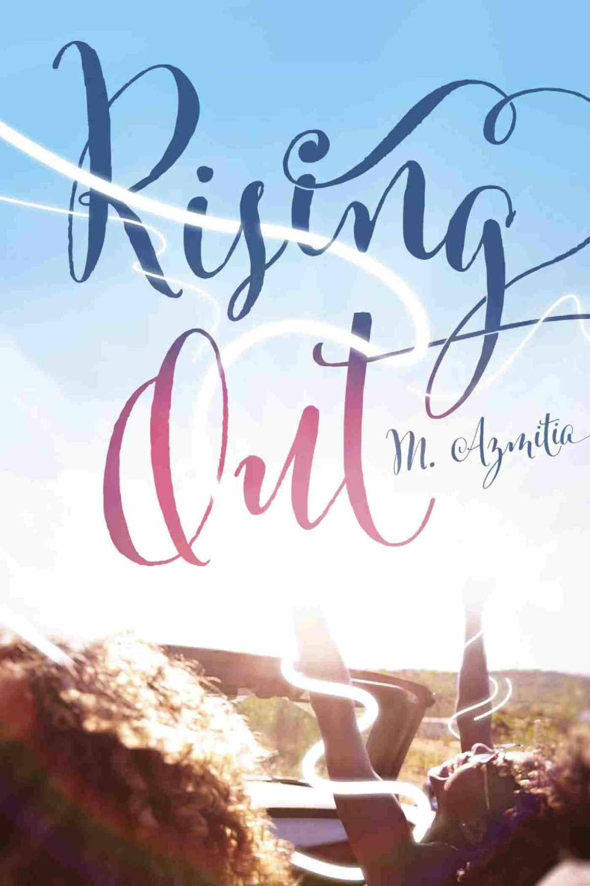 Rising Out M Azmitia