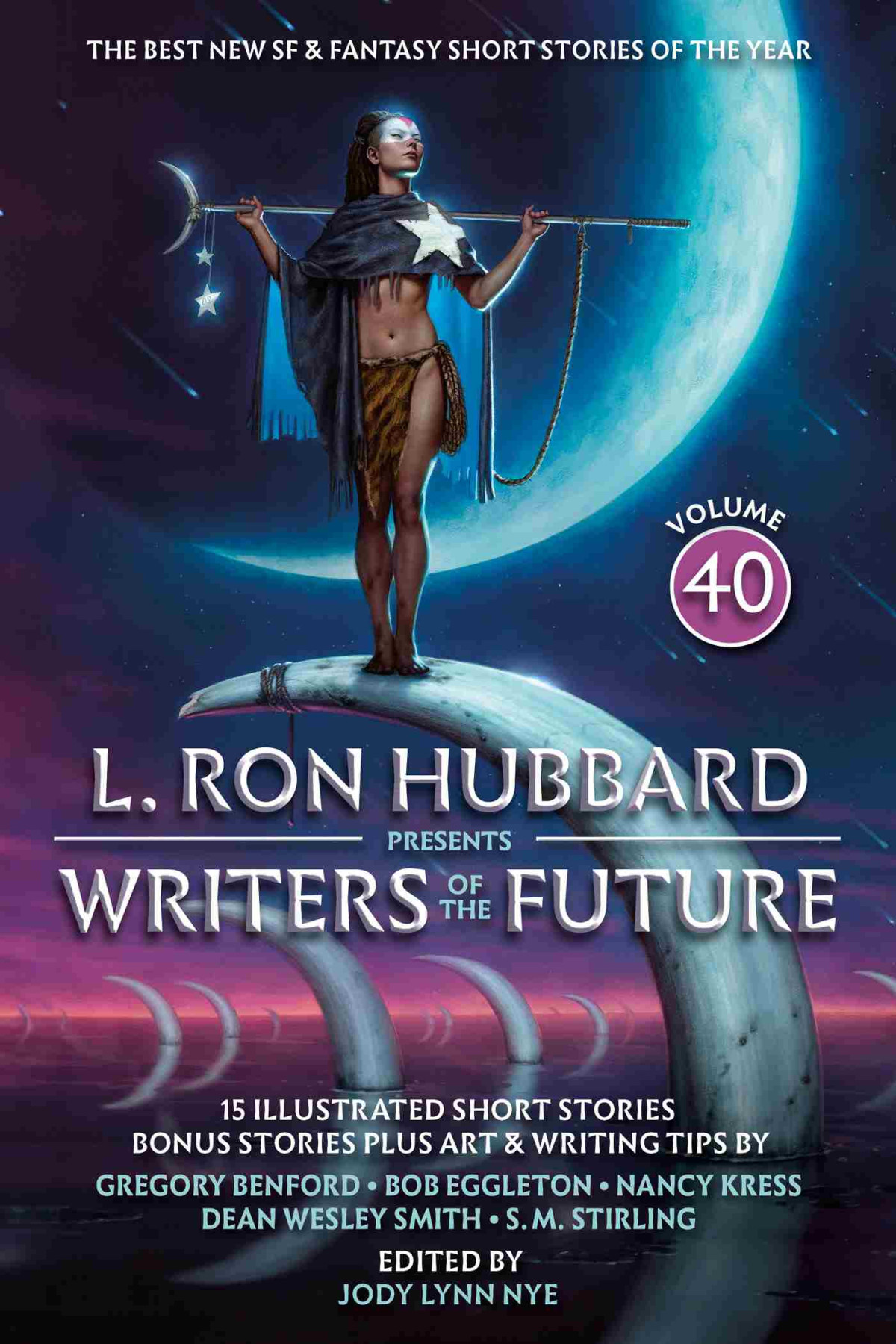 L Ron Hubbard Presents Writers Of The Future Volume 40 L Ron Hubbard