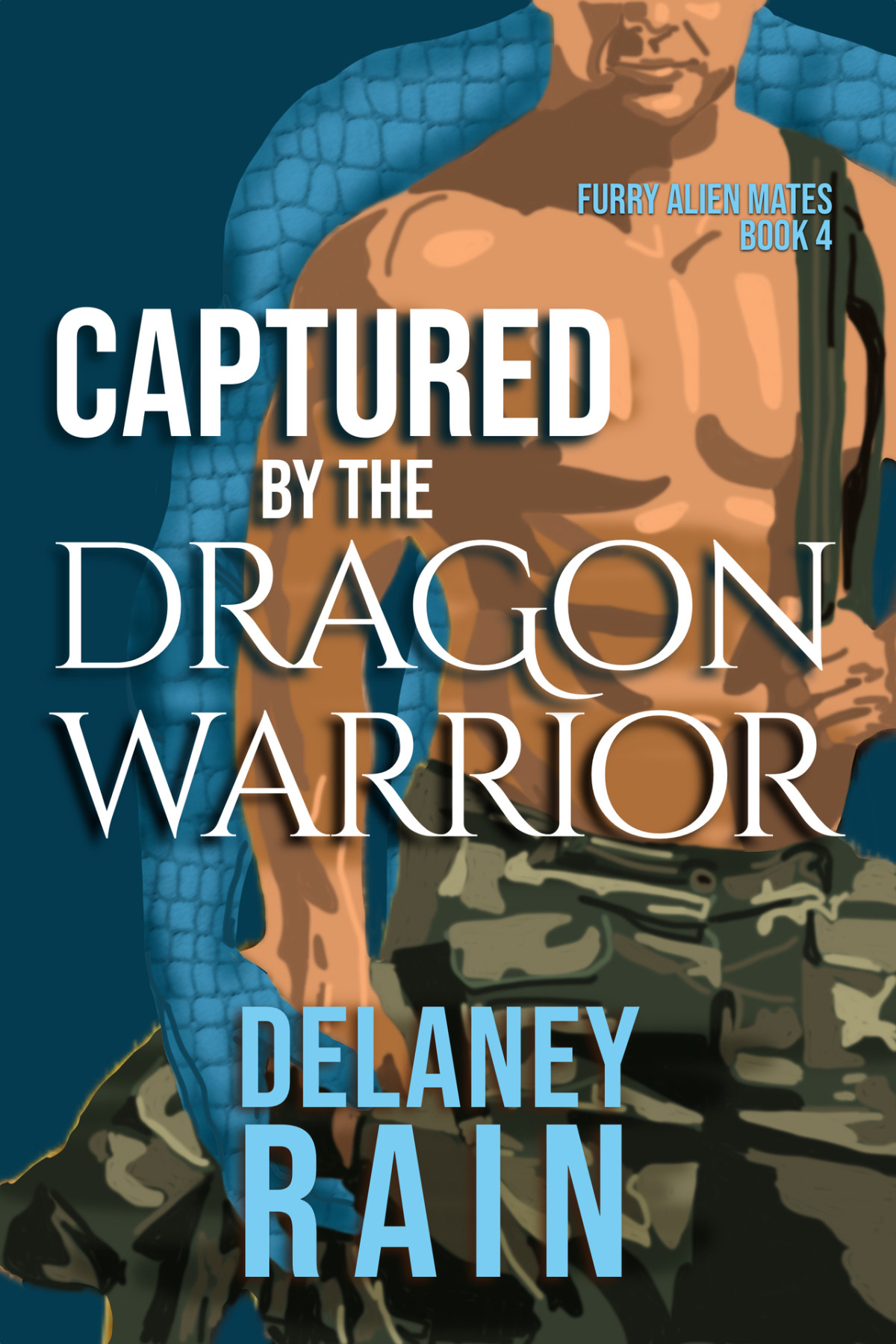 Captured By The Dragon Warrior Mm Furry Alien Romance Delaneys Furry Alien Mates Book 4 Delaney Rain