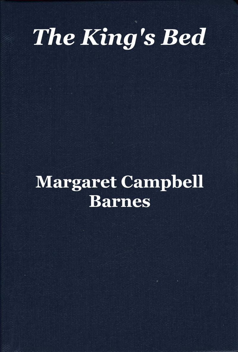 The Kings Bed 1961th Edition Margaret Campbell Barnes