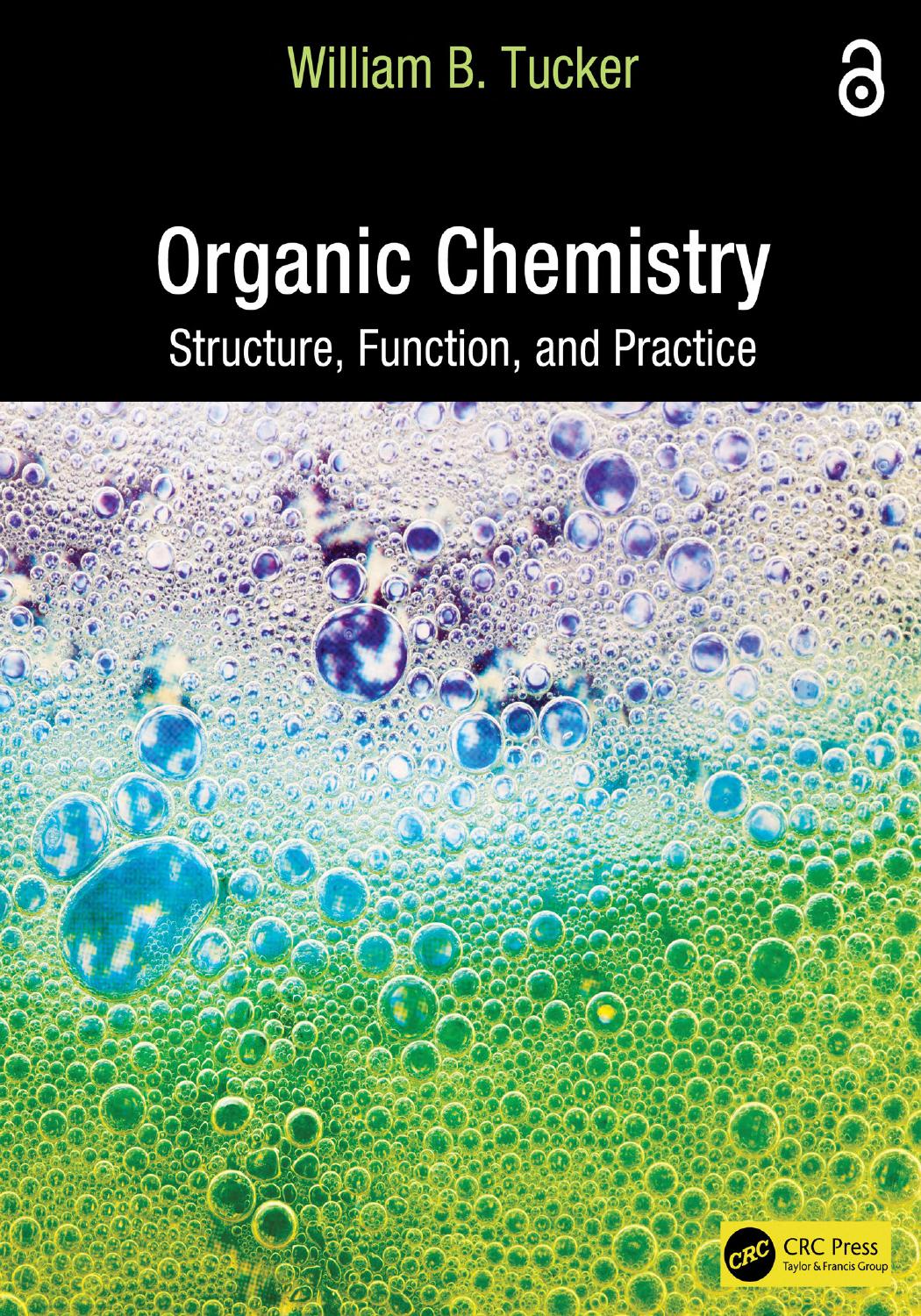 Organic Chemistry Structure Function And Practice William B Tucker