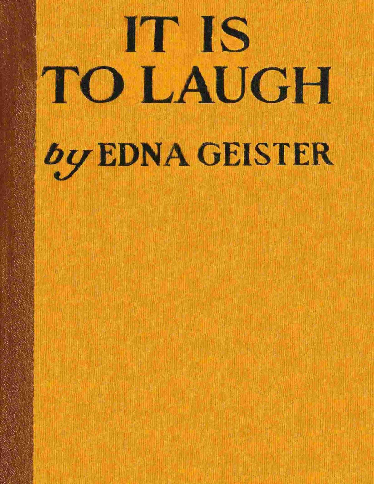 It Is To Laugh A Book Of Games And Stunts Edna Geister