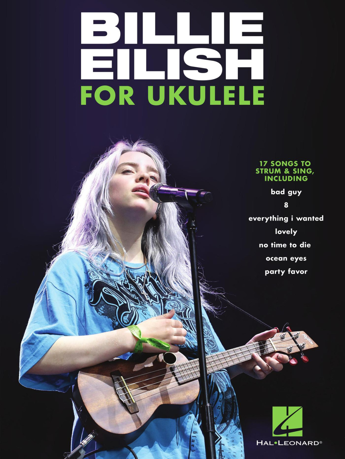Billie Eilish For Ukulele 17 Songs To Strum Sing Billie Eilish