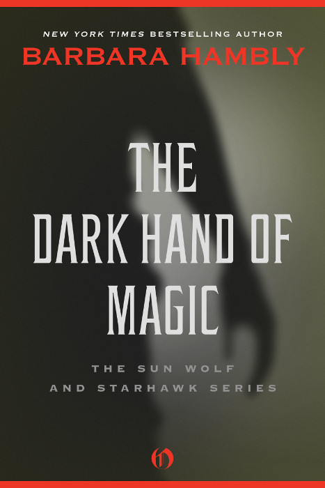 The Dark Hand Of Magic Barbara Hambly