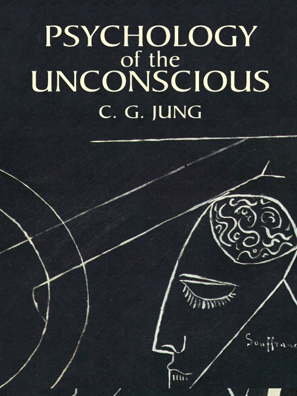 Psychology Of The Unconscious 1st Edition Carl Gustav Jung
