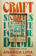 Craft Stories I Wrote For The Devil Ananda Lima