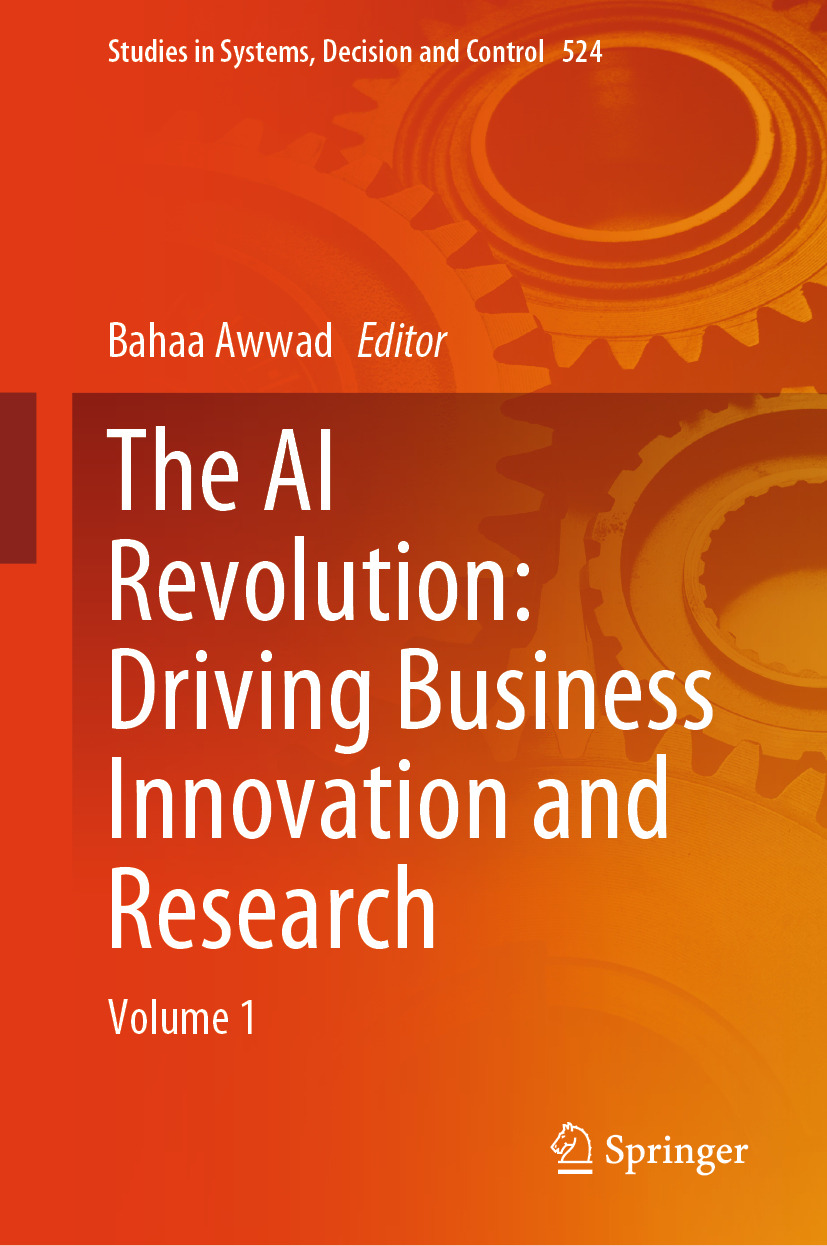 The Ai Revolution Driving Business Innovation And Research Volume 1 1st Bahaa Awwad Editor