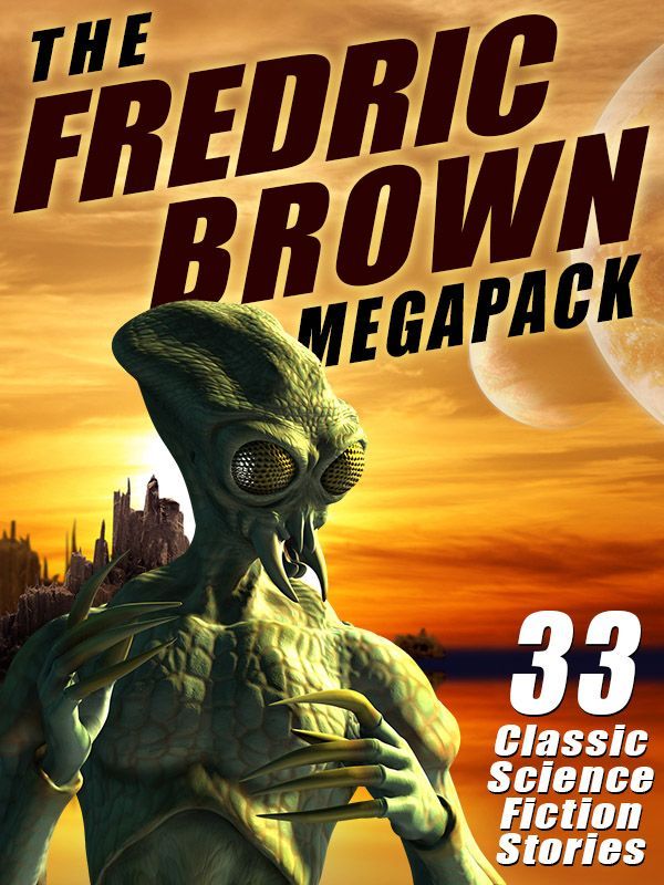 The Fredric Brown Megapack Brown Fredric