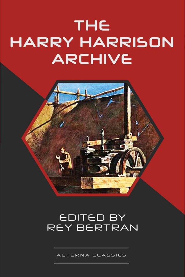 The Harry Harrison Archive Harry Harrison