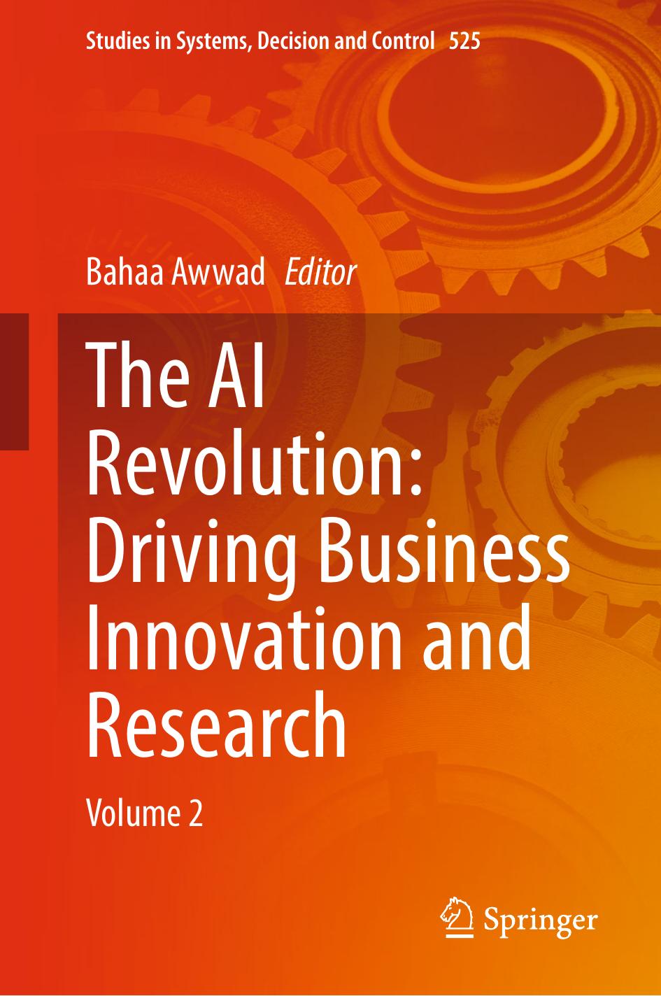The Ai Revolution Driving Business Innovation And Research Volume 2 Bahaa Awwad