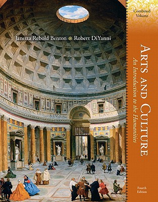 Arts And Culture An Introduction To The Humanities Combined Volume 4th Edition Benton