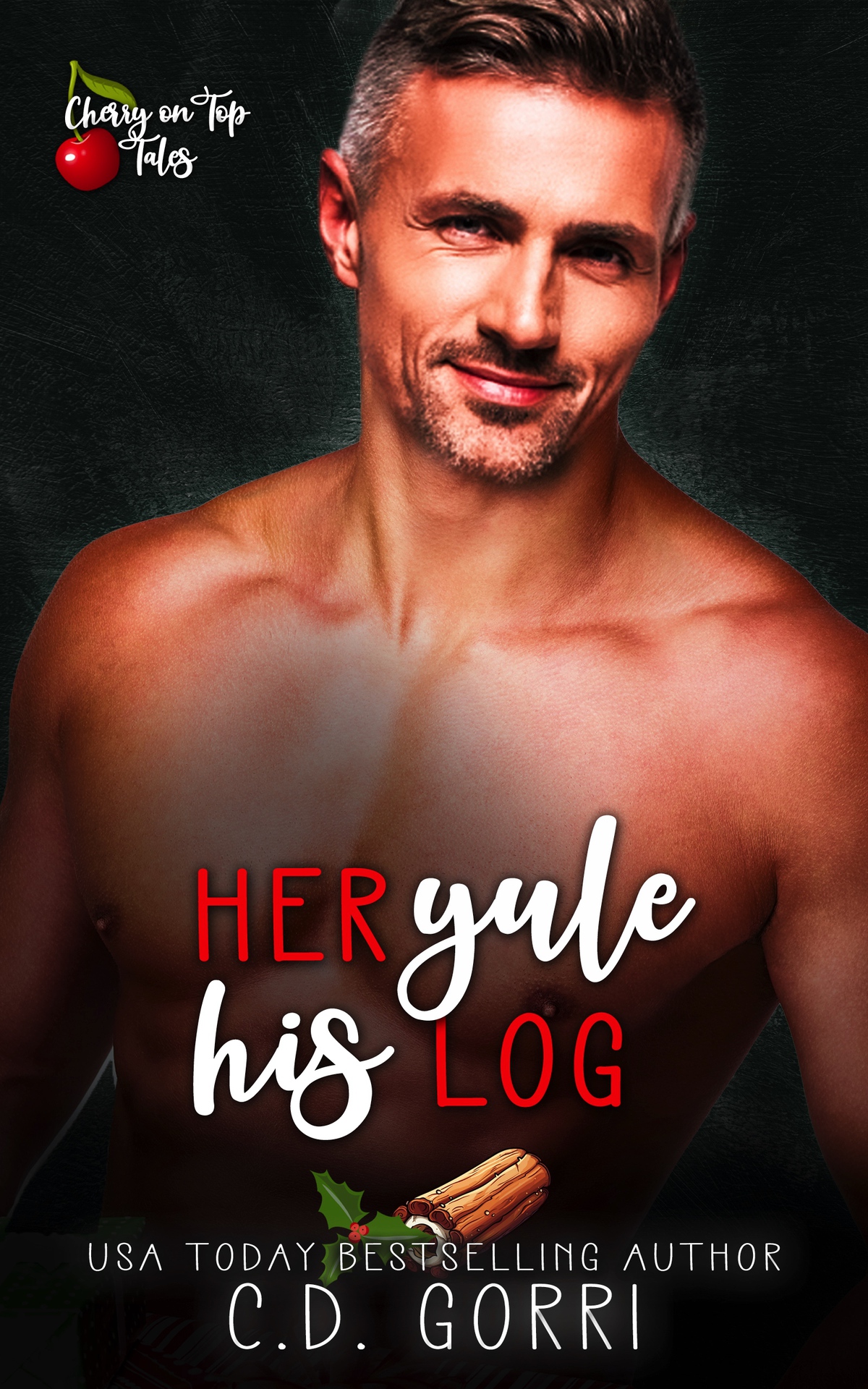 Her Yule His Log A Steamy Short Contemporary Romance Cherry On Top Tales Book 1 Gorri