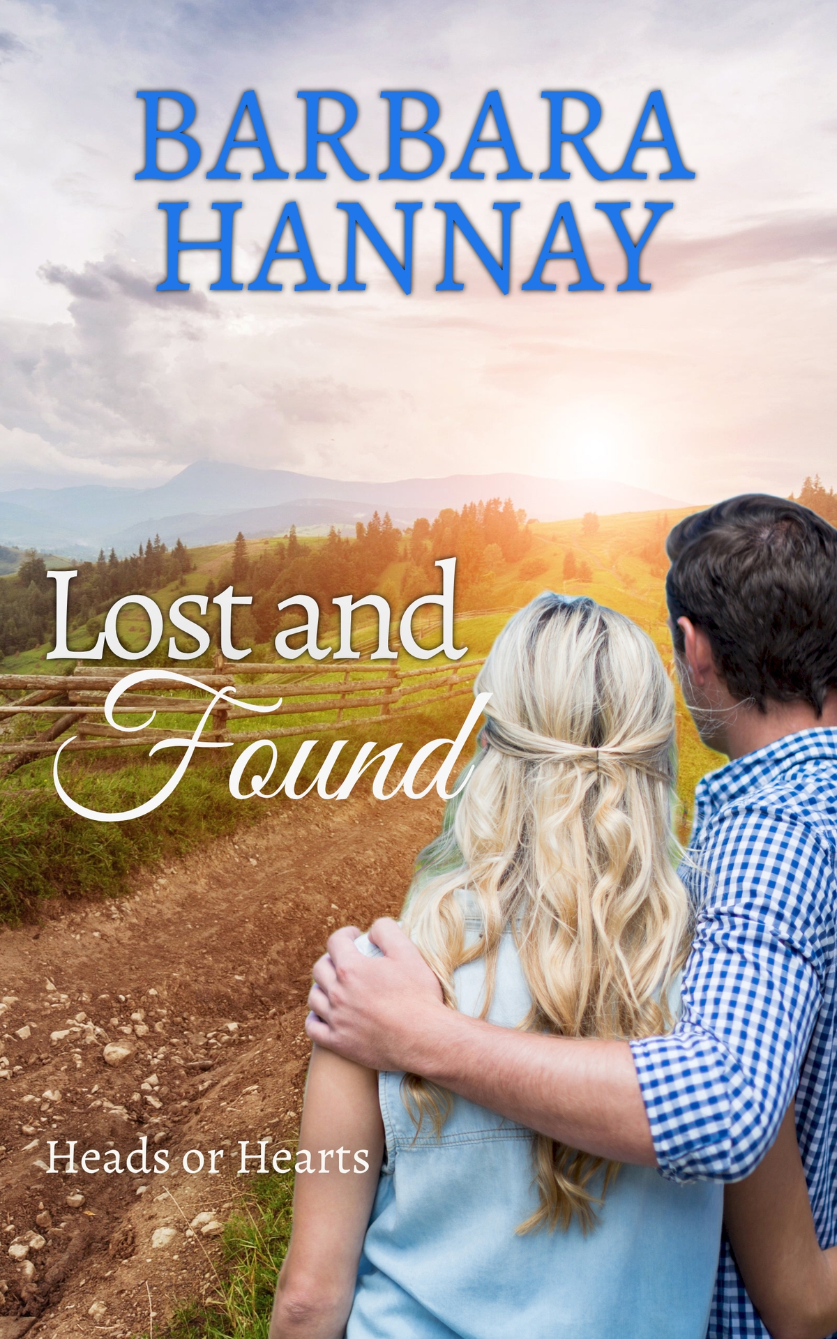 Lost And Found An Emotional Secondchance Romance Heads Or Hearts Hannay