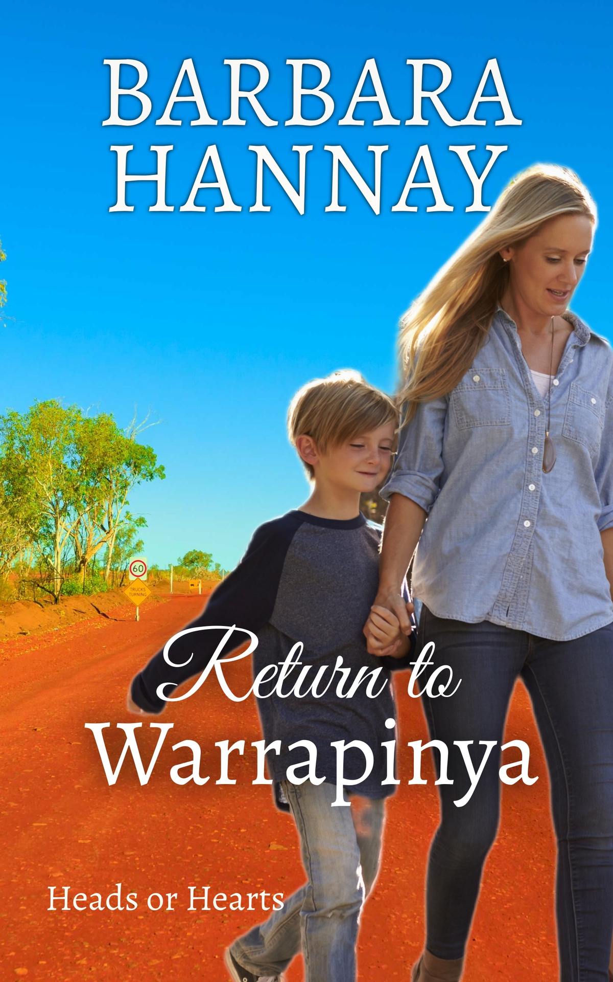 Return To Warrapinya Heads Or Hearts Hannay Barbara