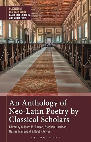 An Anthology Of Neolatin Poetry By Classical Scholars Bilingual Stephen Harrison
