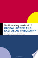 The Bloomsbury Handbook Of Global Justice And East Asian Philosophy Janusz Salamon