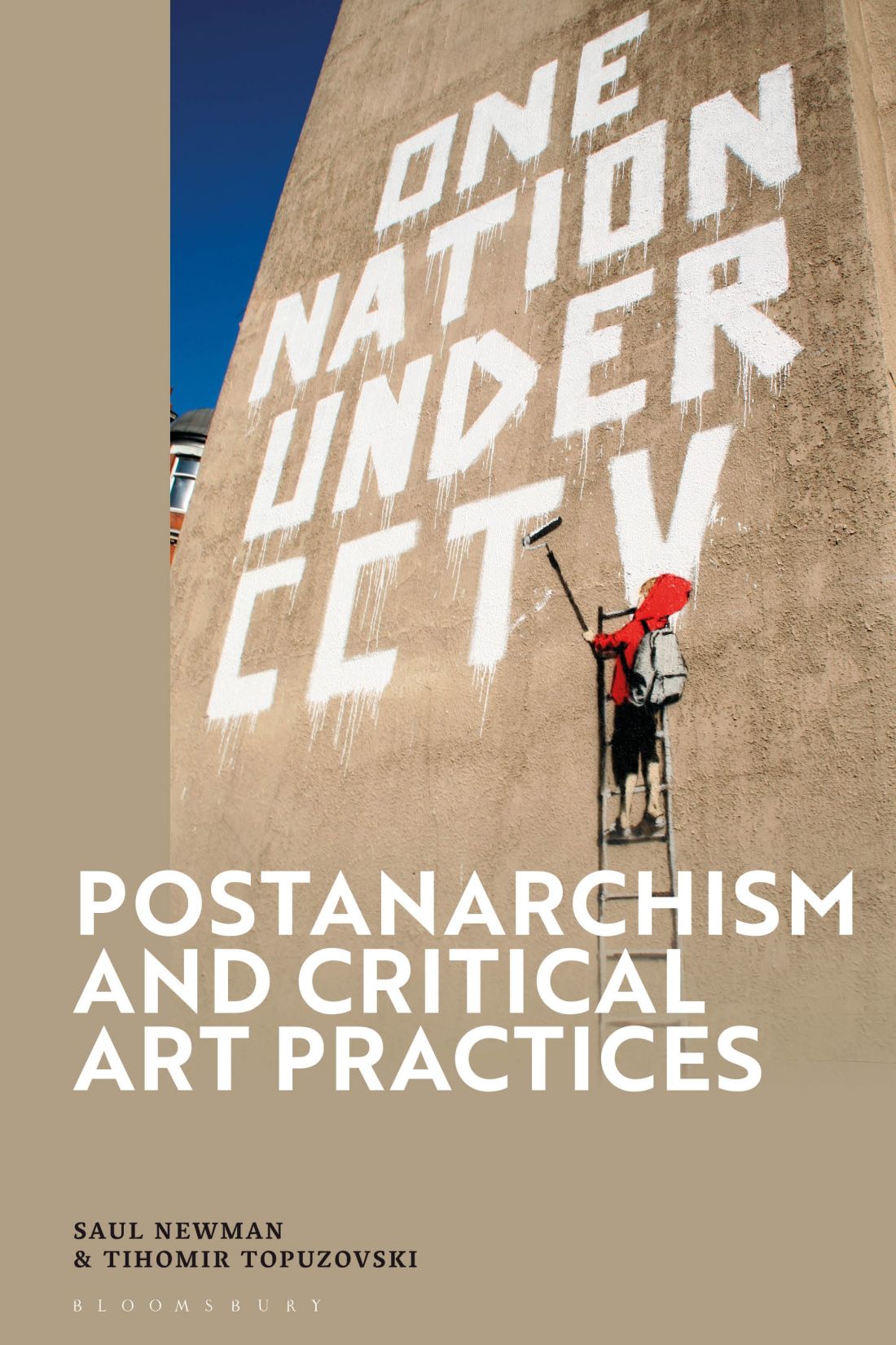 Postanarchism And Critical Art Practices Saul Newmantihomir Topuzovski