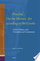 Proclus On The Hieratic Art According To The Greeks Critical Edition With Translation And Commentary Eleni Pachoumi