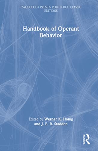 Handbook Of Operant Behavior 1st Edition Werner K Honig J E R Staddon