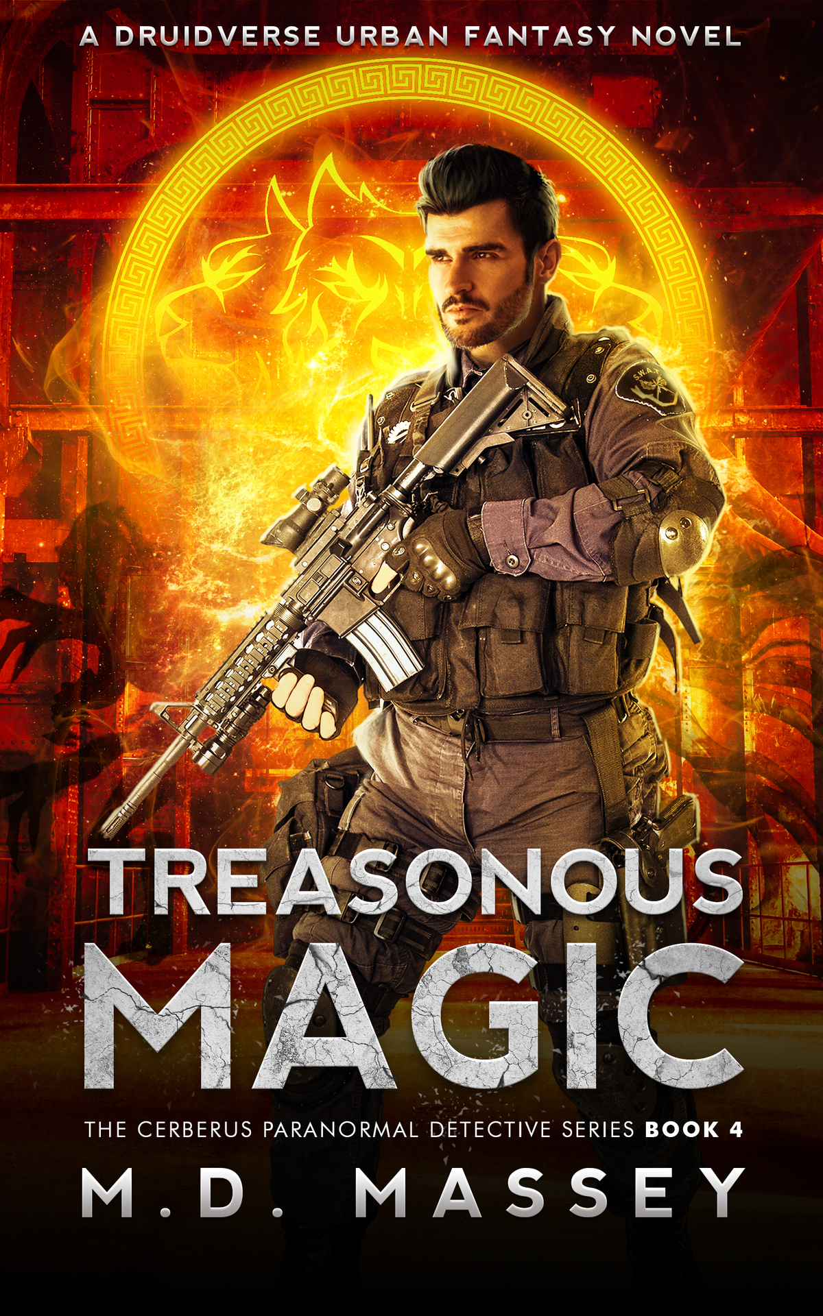 Treasonous Magic A Druidverse Urban Fantasy Novel The Cerberus Paranormal Detective Series Book 4 Md Massey
