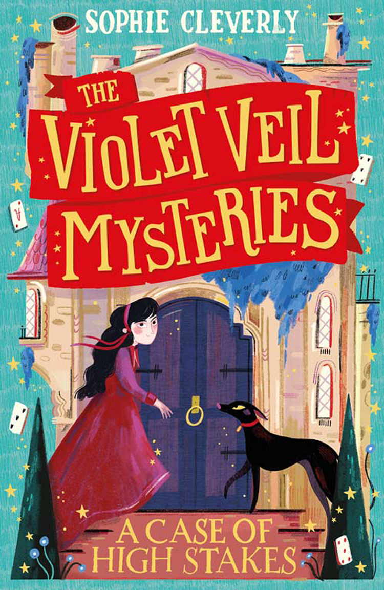 The Violet Veil Mysteries A Case Of High Stakes Sophie Cleverly