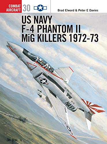 Us Navy F4 Phantom Ii Mig Killers 197273 First Edition Brad Elward