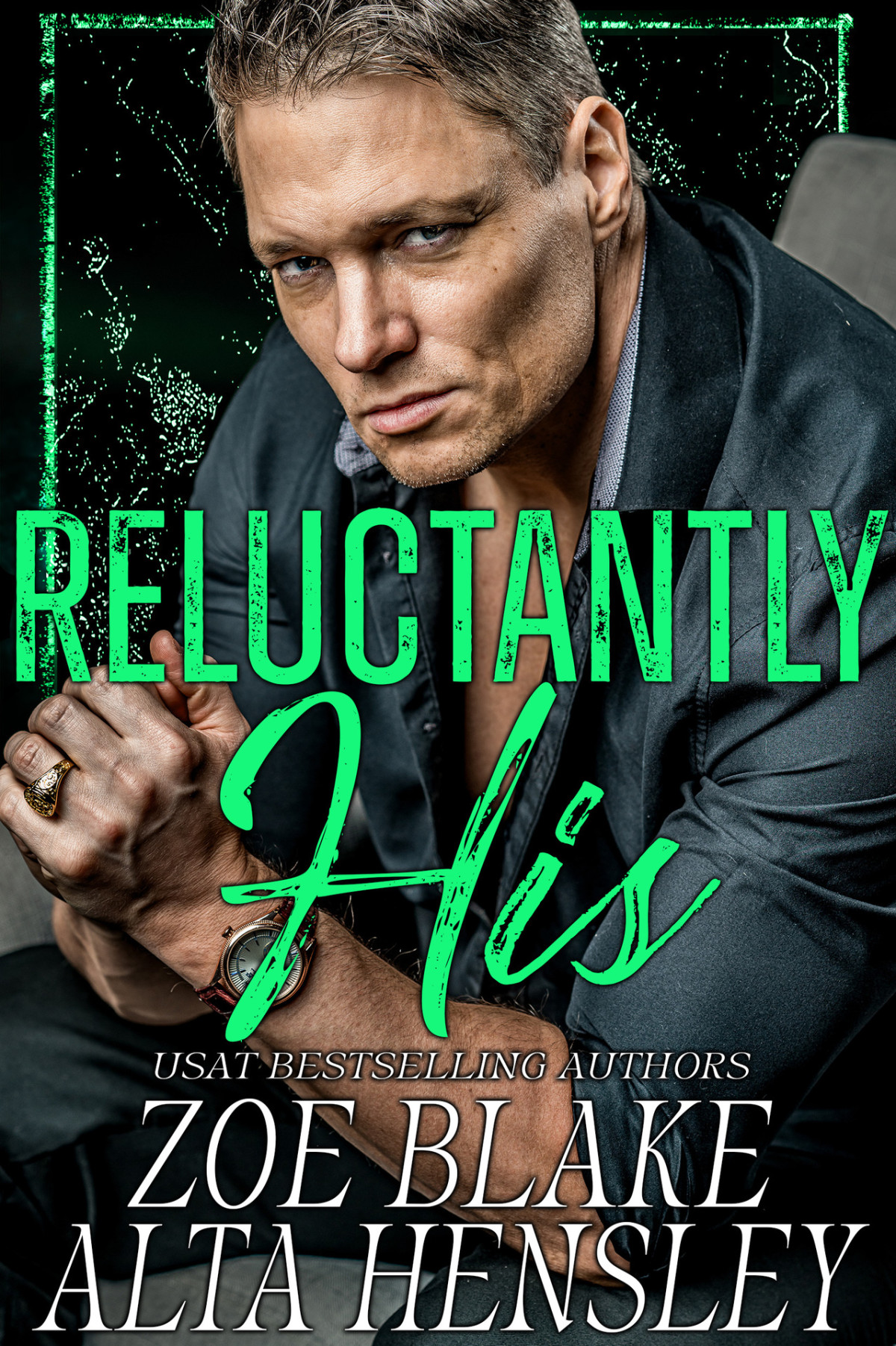 Reluctantly His A Dark Billionaire Romance Gilded Decadence Book 4 Hensley