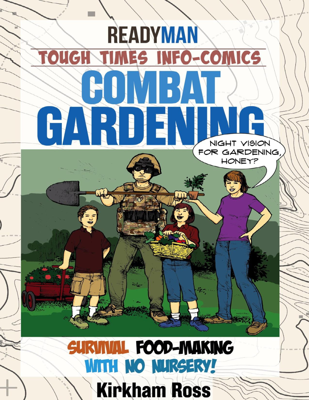 Combat Gardening Survival Foodmaking With No Nursery Readyman Infocomics Ross