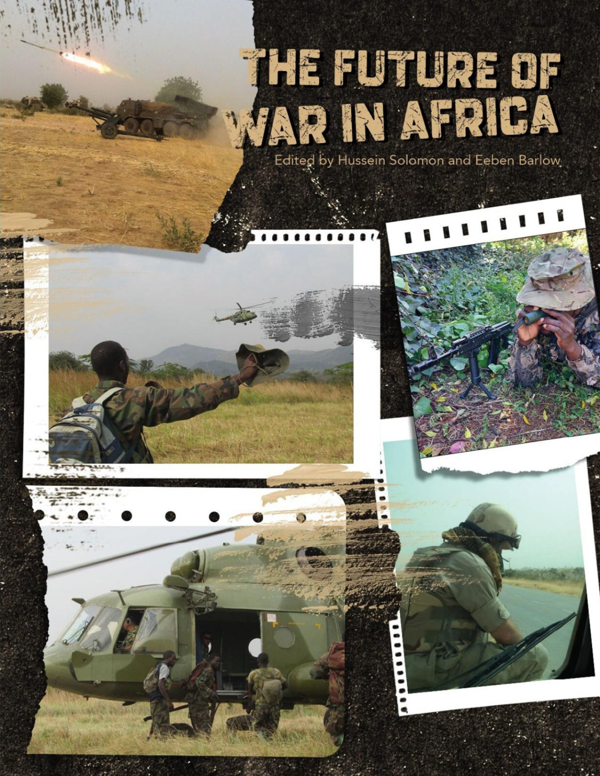 The Future Of War In Africa Barlow Eeben Solomon Hussein