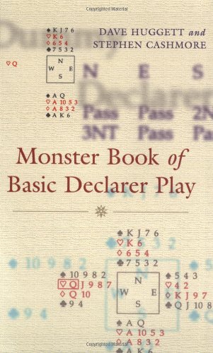 Monster Book Of Basic Declarer Play Huggett Dave Cashmore Stephen