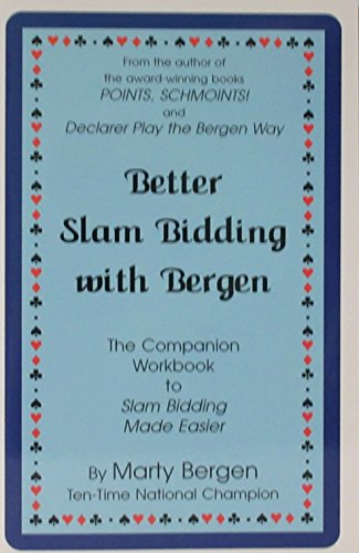Better Slam Bidding With Bergen 1st Edition Marty Bergen