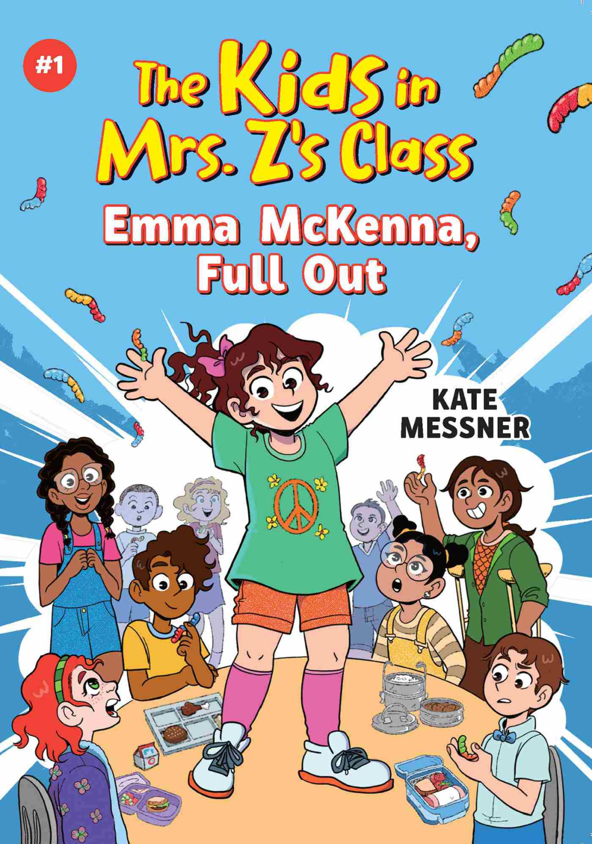 Emma Mckenna Full Out The Kids In Mrs Zs Class 1 Kate Messner Kat Fajardo Ill