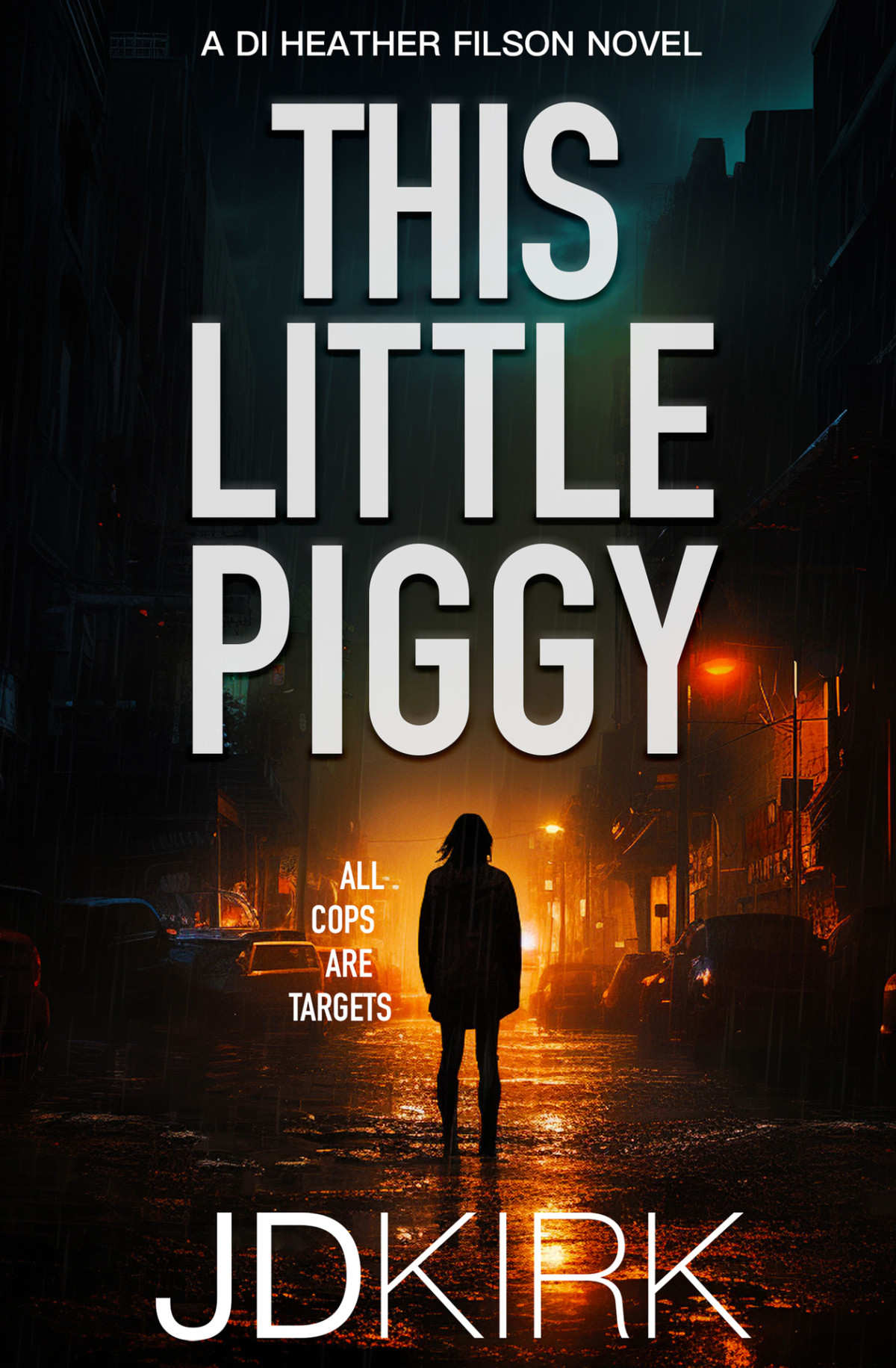 This Little Piggy A Scottish Crime Thriller Di Heather Filson Book 2 Kirk