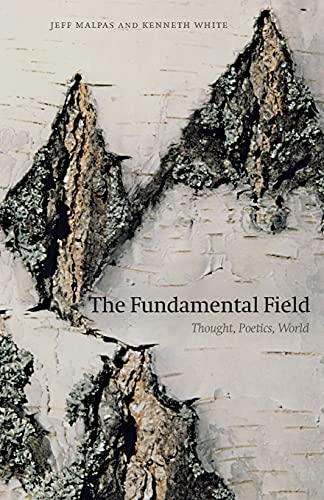 The Fundamental Field 1st Edition Jeff Malpas Kenneth White